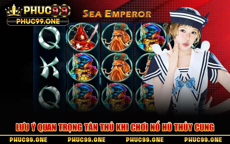 Lưu Ý Quan Trọng Tân Thủ Khi Chơi Nổ Hũ Thủy Cung