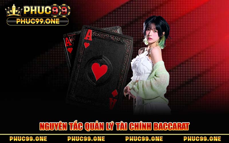 Nguyên Tắc Quản Lý Tài Chính Baccarat