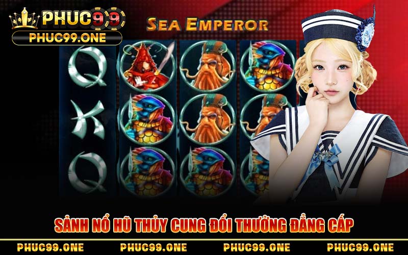 Nổ Hũ Thủy Cung PHUC99 – Trải Nghiệm Slot Game Đại Dương